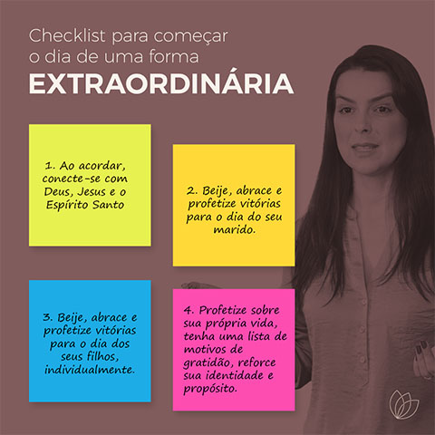 Checklist para começar o dia de uma forma extraordinária.